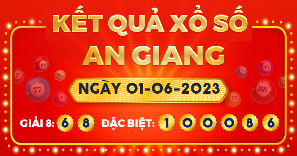 Xổ số An Giang ngày 1 tháng 6