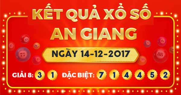 Xổ số An Giang ngày 14 tháng 12