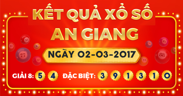 Xổ số An Giang ngày 2 tháng 3