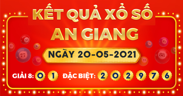 Xổ số An Giang ngày 20 tháng 5