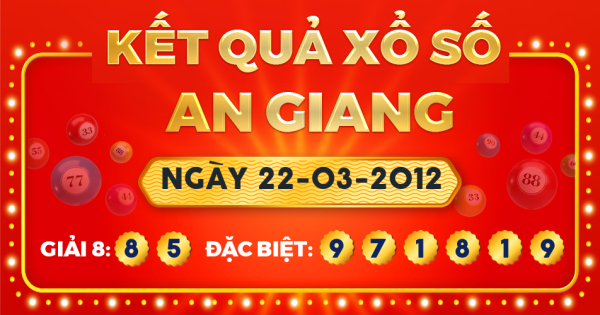 Xổ số An Giang ngày 22 tháng 3