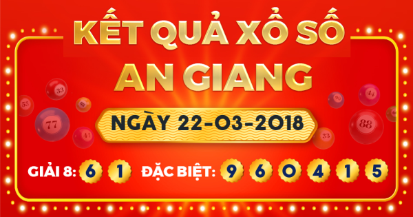 Xổ số An Giang ngày 22 tháng 3