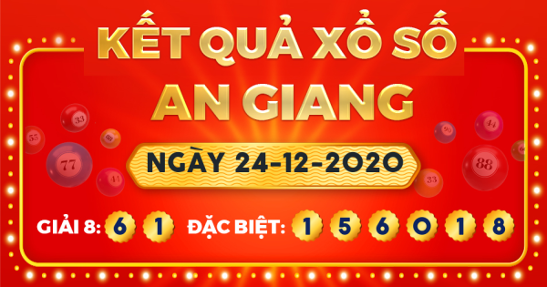 Xổ số An Giang ngày 24 tháng 12